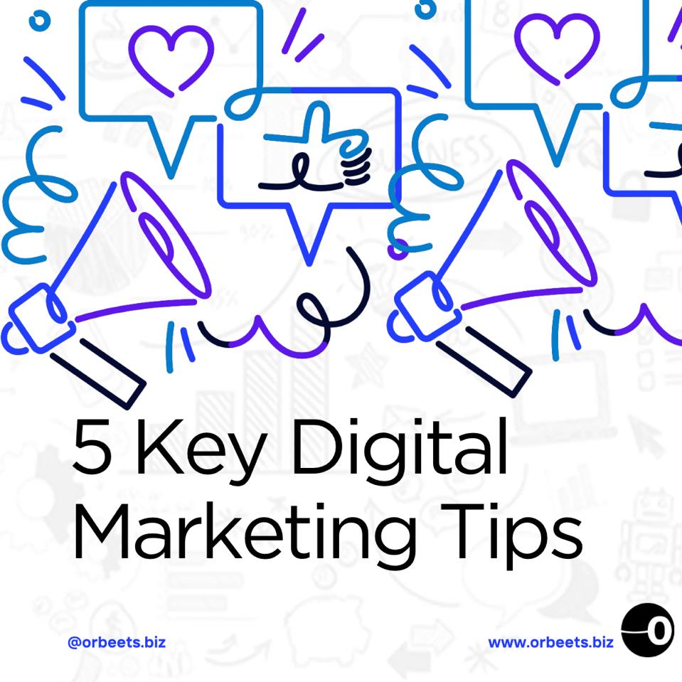 Key Digital Marketing Tips You Should Know